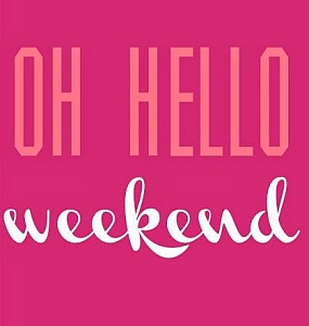 Hello Weekend - 1
